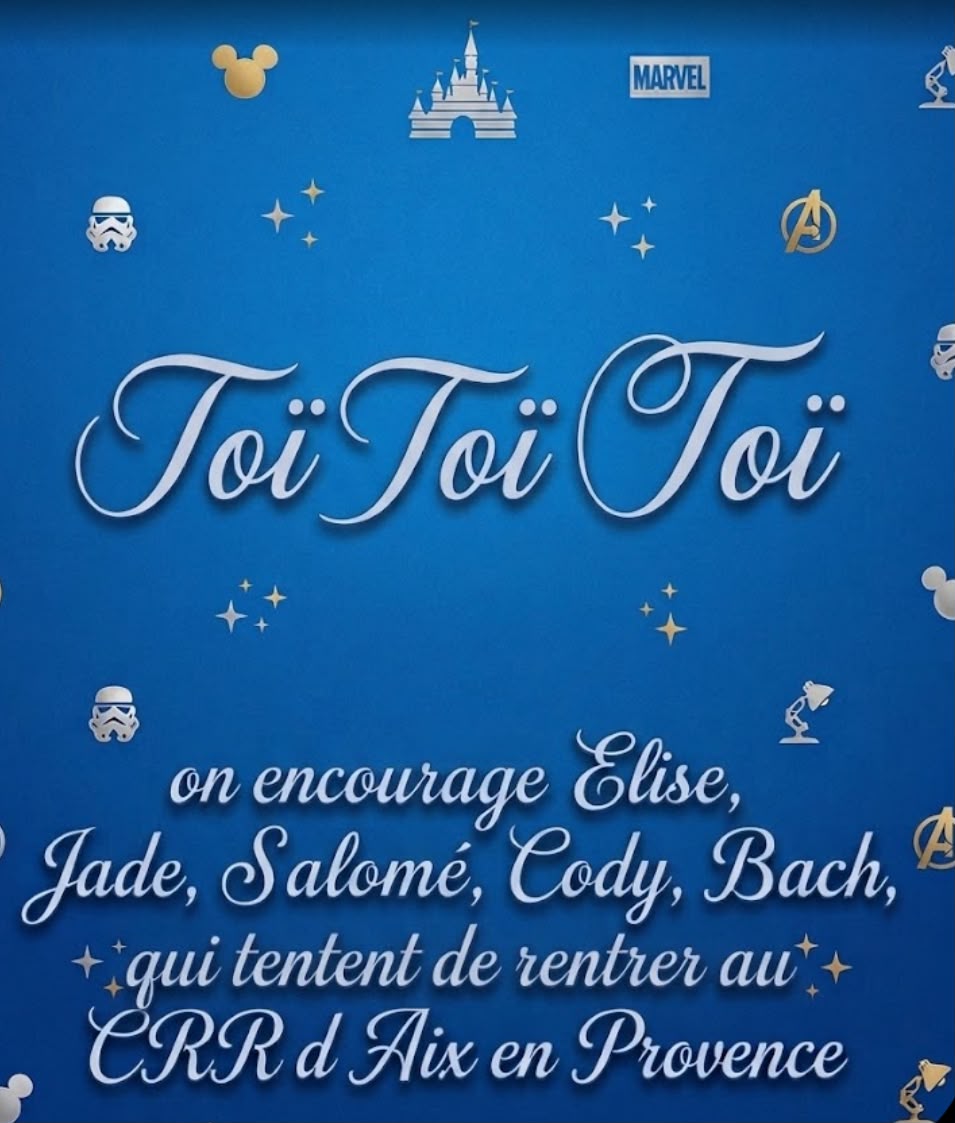 Toï Toï Toï aux élèves qui passent le concours d'entrée du CRR d'Aix-en-Provence